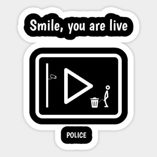 Smile, you are live Sticker